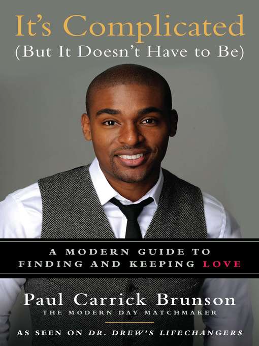Title details for It's Complicated (But It Doesn't Have to Be) by Paul Carrick Brunson - Available